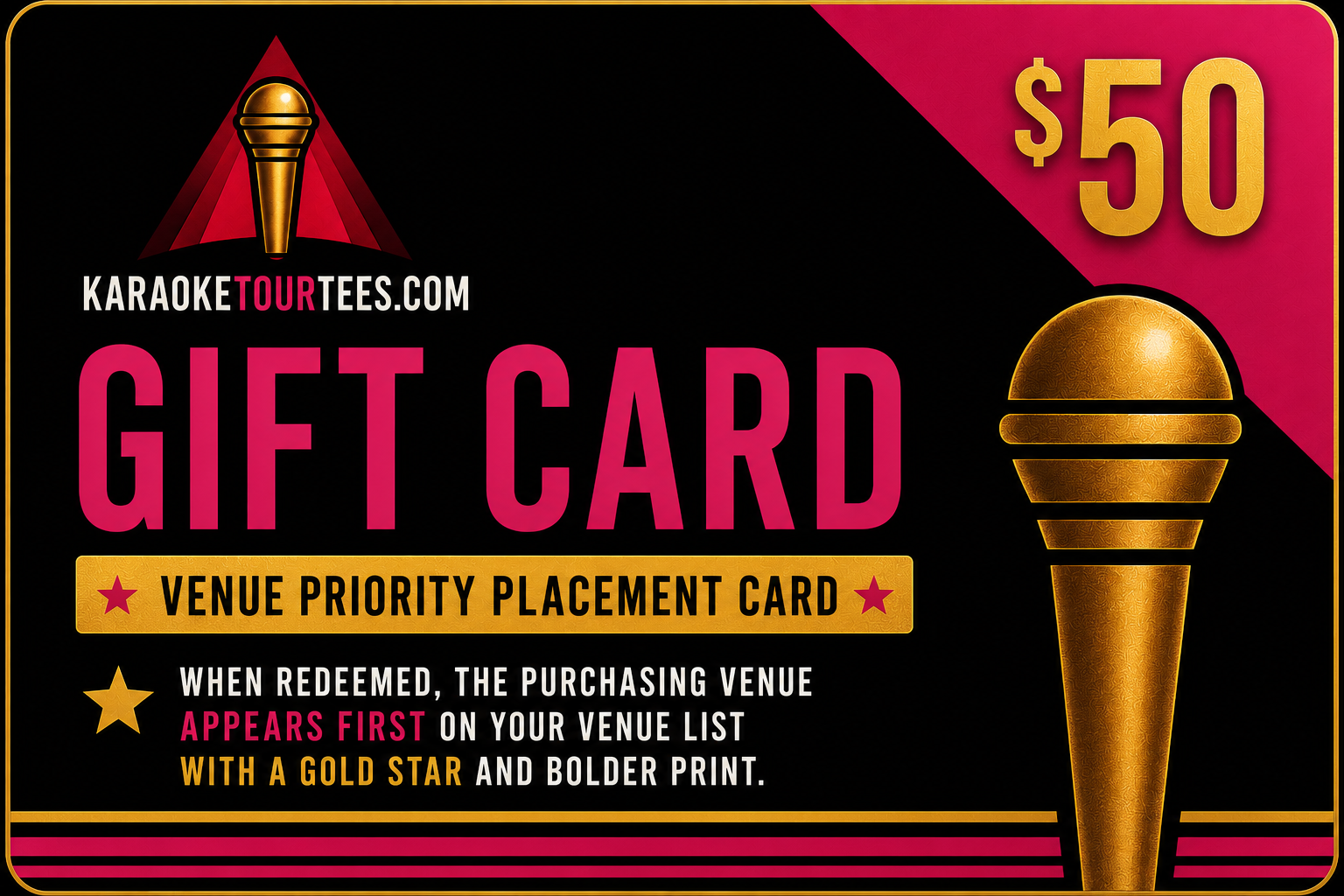 KaraokeTourTees gold venue priority placement gift card